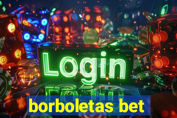 borboletas bet